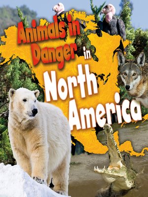 cover image of Animals in Danger in North America